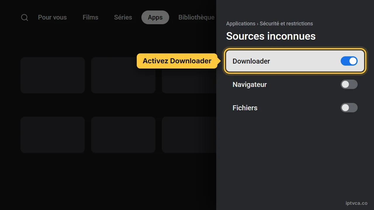 Réglage Sources inconnues d'Android TV avec Downloader activé