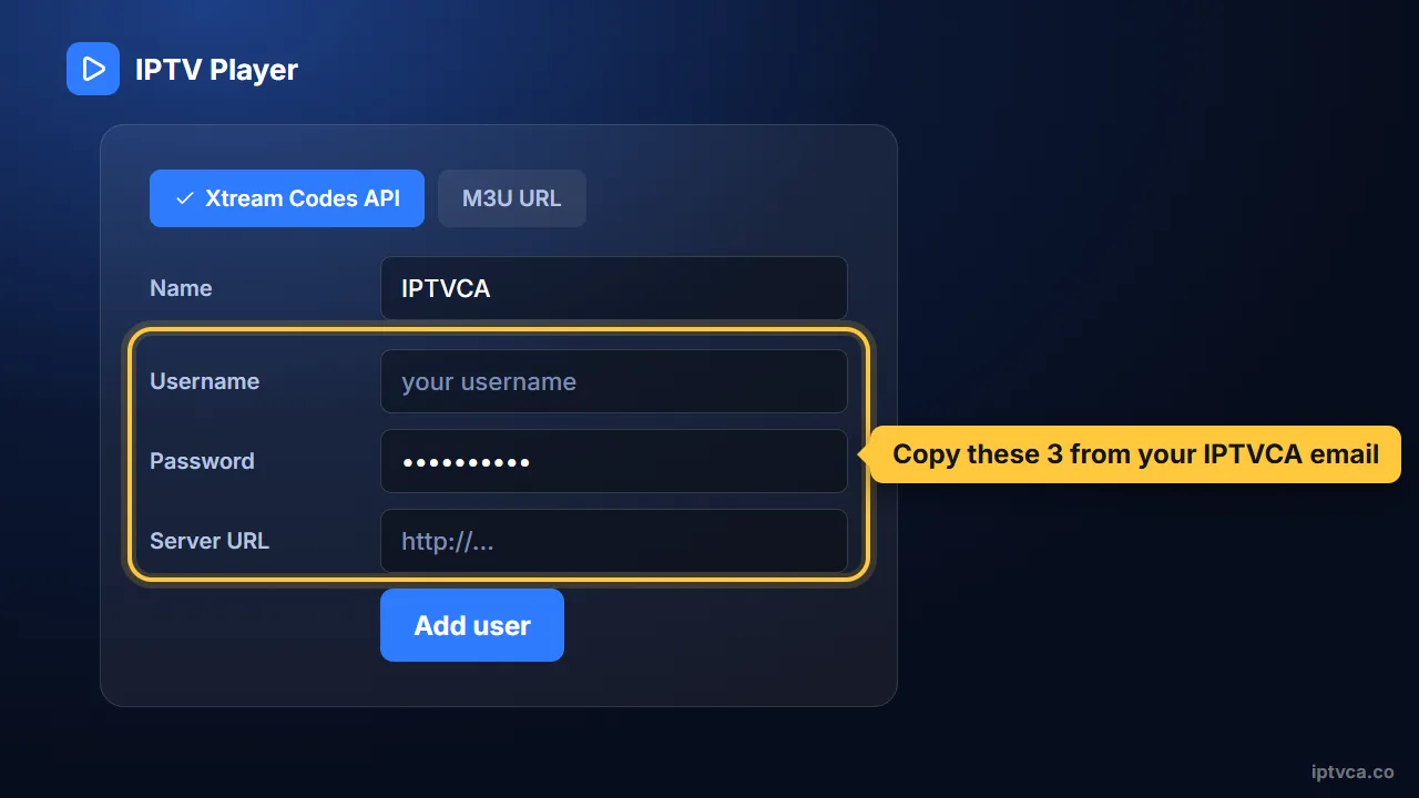 IPTV player Xtream Codes login form: username, password and server URL from your IPTVCA email